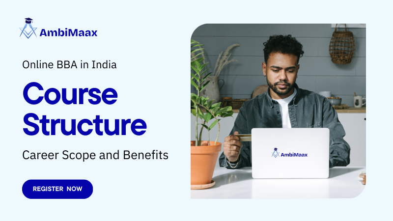Online BBA in India Course Structure, Career & Benefits